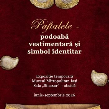 Expoziție temporară „Paftaua – podoabă vestimentară și simbol”