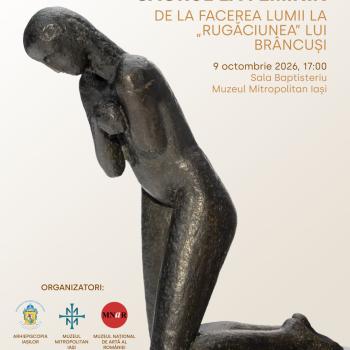 Expoziția „Sacrul la feminin. De la Facerea lumii la «Rugăciunea» lui Brâncuși”