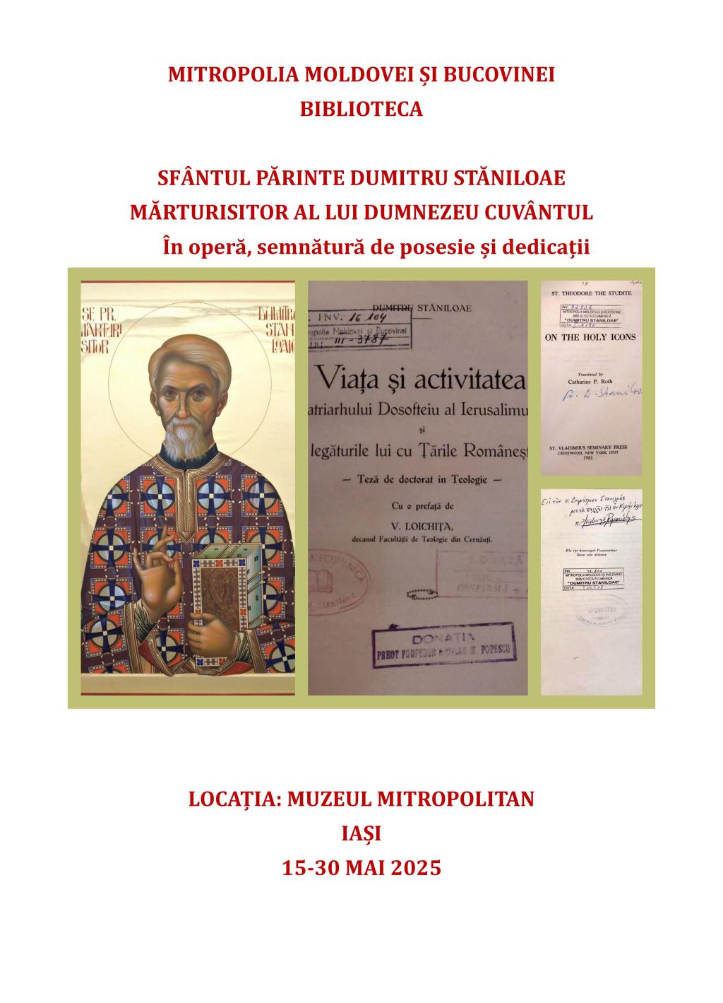 Afiș expoziție „Sfântul Părinte Dumitru Stăniloae - Mărturisitor al lui Dumnezeu Cuvântul. În operă, semnătură de posesie și dedicații”