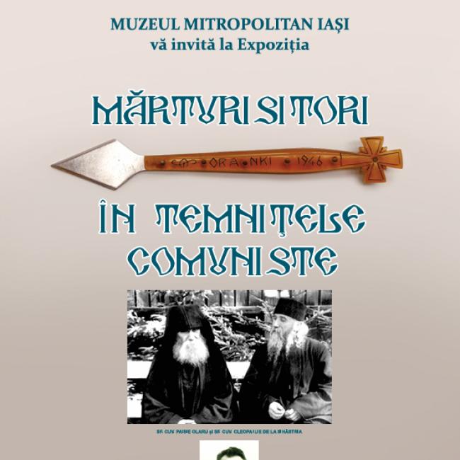 Expoziția „Mărturisitori în temnițele comuniste”