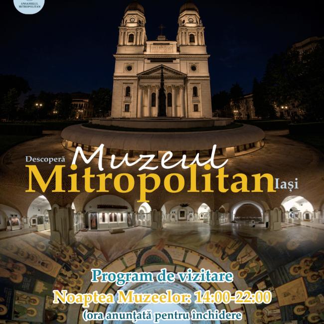Noaptea muzeelor 2026 la Muzeul Mitropolitan Iași