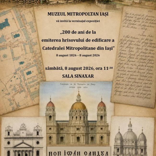 200 de ani de la emiterea hrisovului de edificare a Catedralei Mitropolitane din Iași