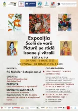 Afiș expoziția școlii de vară „Pictură pe siclă icoane și vitralii”