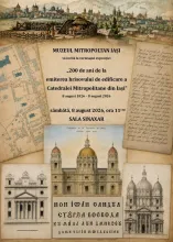 200 de ani de la emiterea hrisovului de edificare a Catedralei Mitropolitane din Iași